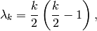 \lambda_{k} = \frac{k}{2}\left(\frac{k}{2}-1 \right),