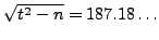 $ \sqrt{t^2-n} = 187.18\ldots$