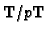 ${\bf T}/p{\bf T}$