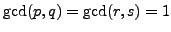 $ \gcd(p,q)=\gcd(r,s)=1$