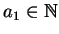 $ a_1\in\mathbb{N}$