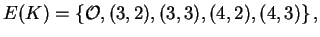 $ E(K) = \left\{\O , (3,2), (3,3), (4,2), (4,3)\right\},
$