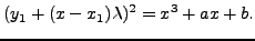 $\displaystyle (y_1+(x-x_1)\lambda)^2 = x^3 + ax + b.
$