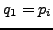 $ q_1 = p_i$