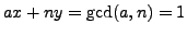 $ ax+ny=\gcd(a,n)=1$
