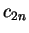 $ c_{2n}$