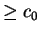 $ \geq c_0$