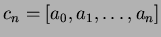 $ c_n = [a_0, a_1, \ldots, a_n]$