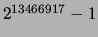 $ 2^{13466917}-1$