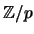 $ \mathbb{Z}/p$