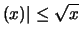 $\displaystyle (x)\vert \leq \sqrt{x}$