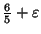 $ \frac{6}{5}+\varepsilon $