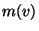 $ m(v)$