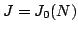 $ J=J_0(N)$