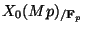 $ X_0(Mp)_{/\mathbf{F}_p}$